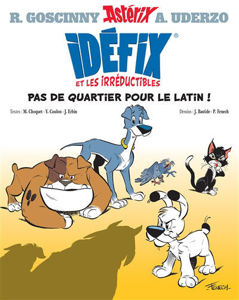 Image de Idéfix et les irréductibles Volume 1, Pas de quartier pour le latin !