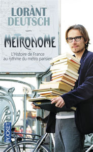 Image de Métronome : l'histoire de France au rythme du métro parisien