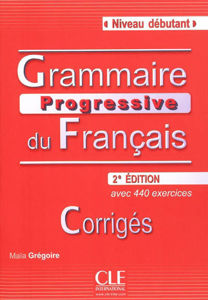 Image de Grammaire Progressive du Français 2è Edition+440 Exercices.Niveau Débutant Corrigés