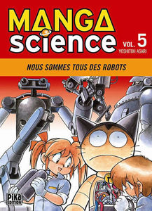 Image de Manga Science N° 5 - Nous sommes tous des robots