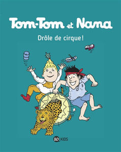Picture of Tom-Tom et Nana - Drôle de cirque ! T.-07
