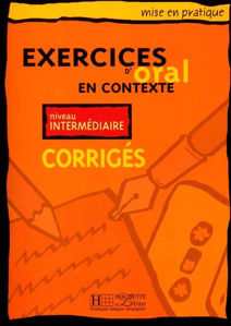 Picture of Exercices d'oral en contexte - niveau intermédiaire - corrigés