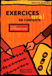 Picture of Exercices d'oral en contexte - niveau intermédiaire - Livre élève