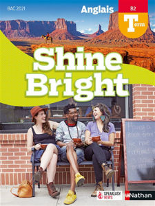 Image de Shine bright, anglais terminale, B2 : bac 2021 : livre de l'élève