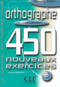 Image de Orthographe, Niv. Débutant,450 Exerc. + Corrigés, Nvelle Ed.