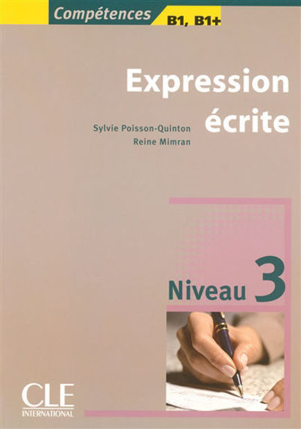 Image de Expression Ecrite B1, B1 + , Niveau 3