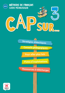 Image de Cap sur .... 3 - guide pédagogique - A2.1