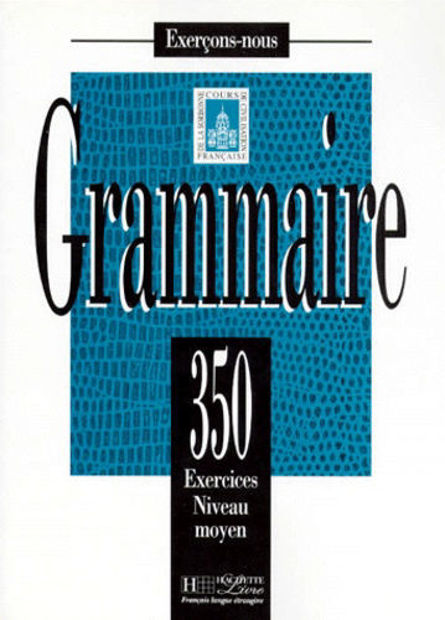 Image de 350 exercices de Grammaire Niveau moyen