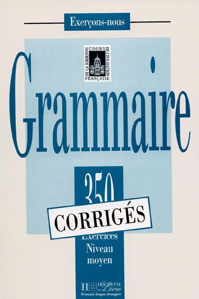 Εικόνα της 350 exercices de Grammaire Niveau Moyen