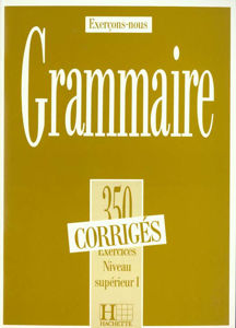 Εικόνα της 350 exercices de Grammaire Niveau Supérieur I Corrigés