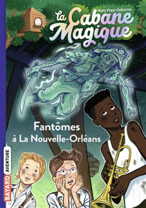 Image de La cabane magique, TOME 37, Fantômes à La Nouvelle-Orléans