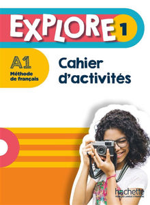 Image de Explore 1 : Cahier d'activités élève