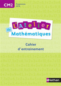 Image de L'atelier de mathématiques, CM2 : cahier d'entraînement