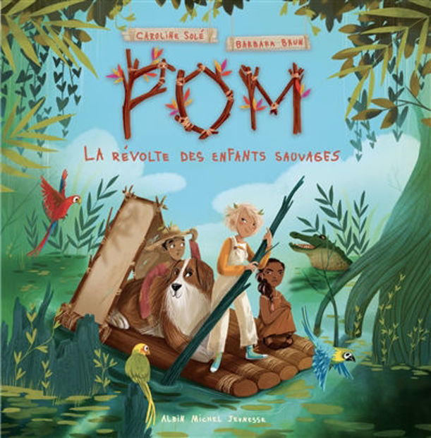 Image de Pom. Vol. 1. La révolte des enfants sauvages