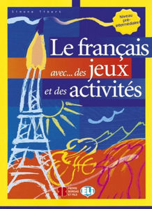 Image de Le français avec ... des jeux et des activités - Niveau pré-intermédiaire