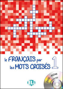 Image de Le français par les mots croisés 1 - Nouvelle édition avec DVD-ROM