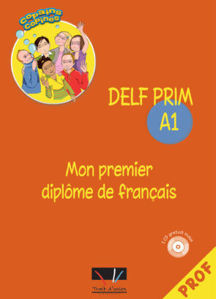 Image de DELF PRIM A1 MON PREMIER DIPLOME DE FRANCAIS - PROF