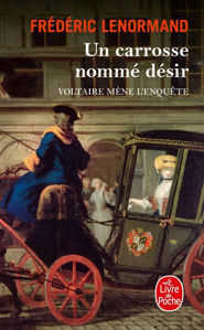 Image de Un carrosse nommé désir - Voltaire mène l'enquête