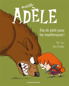 Image de Mortelle Adèle. Vol. 7. Pas de pitié pour les nazebroques !