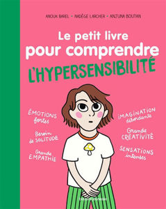 Image de Le petit livre pour comprendre l'hypersensibilité