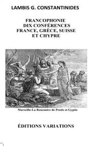 Picture of Francophonie, dix conférences: France, Grèce, Suisse et Chypre