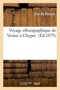 Image de Voyage ethnographique de Venise à Chypre