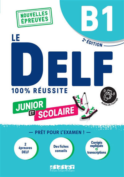 Image de DELF B1 Junior et Scolaire - 100% réussite – Nouvelles Epreuves - édition 2022 – Livre + didierfle.app