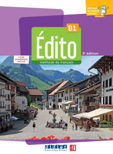 Image de Edito B1 méthode de français  livre élève + livre numérique  (2023)  3e édition