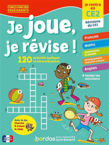 Image de Je joue, je révise ! : je rentre en CE2, révisions du CE1 : 120 activités ludiques et bienveillantes