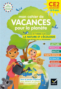 Image de Mon cahier de vacances pour la planète : du CE2 au CM1, 8-9 ans