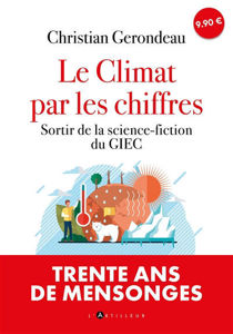 Image de Le climat par les chiffres - Sortir de la science-fiction du GIEC