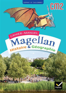 Image de Cahier-manuel Magellan CM2 : histoire & géographie