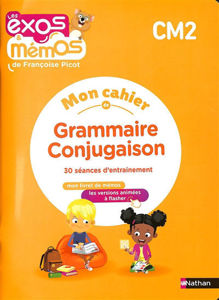 Image de Mon cahier de grammaire conjugaison CM2 : 30 séances d'entrainement : mon livret de mémos, les versions animées à flasher