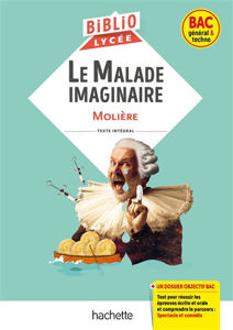 Image de Le malade imaginaire (Bibliolycée) -  NOUVEAU BAC
