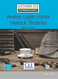 Image de Arsène Lupin contre Herlock Sholmès - niveau A2 (+cd mp3)