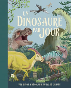 Image de Un dinosaure par jour : 365 dinos à découvrir au fil de l'année