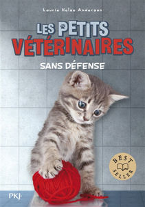Image de Les petits vétérinaires. Vol. 14 - Sans défense