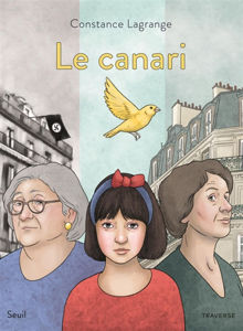 Image de Le canari : histoire de trois femmes