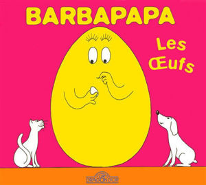 Image de Barbapapa - Les oeufs (La petite bibliothèque de Barbapapa)