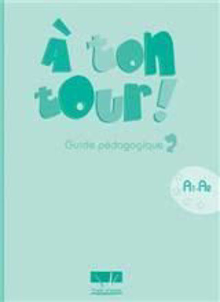 Image de A TON TOUR 2 GUIDE PEDAGOGIQUE