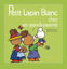 Image de Petit Lapin Blanc chez ses grands-parents