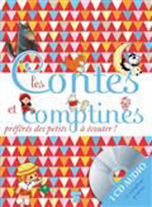 Image de Les contes et comptines préférés des petits à écouter !(1 CD audio inclus)