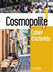 Image de Cosmopolite 1, A1 : cahier d'activités