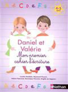 Image de Daniel et Valérie : mon premier cahier d'écriture, 4-5 ans