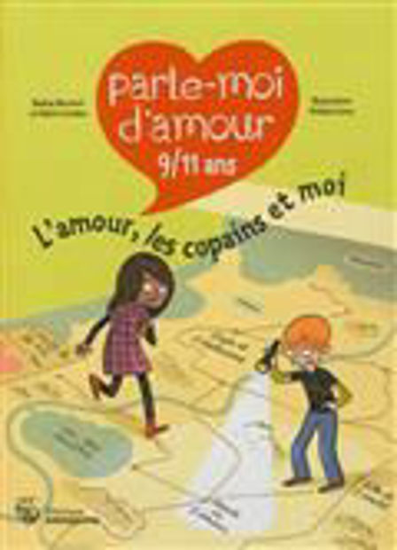 Image de Parle-moi d'amour, 9-11 ans L'amour, les copains et moi