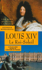 Image de Les Rois qui ont fait la France. Les Bourbons. Louis XIV