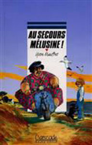 Image de Au secours Mélusine !