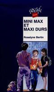 Image de Mini Max et Maxi Durs