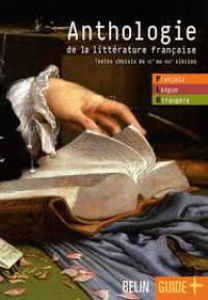 Picture of Anthologie de la littérature française. Textes choisis du XIe au XXIème siècle