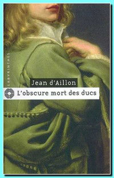 Image de L'obscure mort des ducs - Les aventures du brigand Trois-Sueurs